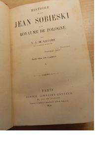 Narcisse-Achille de Salvandy - Histoire du roi Jean Sobieski et du royaume de Pologne (Didier, 1855, 2 vols.) - view 2